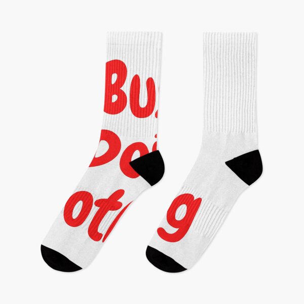 Item preview,  BUSY DOING NOTHING  designed and sold by Thekingsmen.