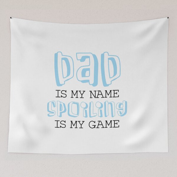 Item preview, daddy is my name spoiling is my game ,funny gift ,gifts idea ,gift for her ,gift for him, love, for girl ,for boy, for kids designed and sold by yassiny.