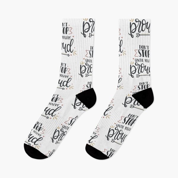 Item preview, Don't Stop Until You're Proud designed and sold by Phorase.