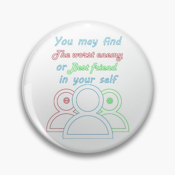 Item preview, YOU MAY FIND THE WORST ENEMY, OR BEST FRIEND IN YOURSELF designed and sold by MDesigner4u.