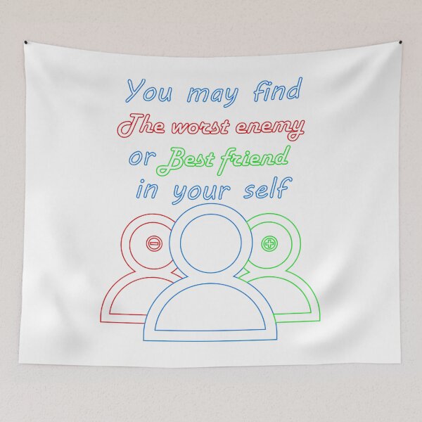 Item preview, YOU MAY FIND THE WORST ENEMY, OR BEST FRIEND IN YOURSELF designed and sold by MDesigner4u.
