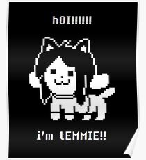 h0I! Temmie - Undertale Poster
