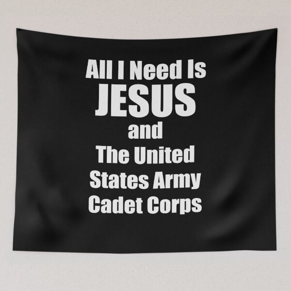 Item preview, All I Need is Jesus and the United States Army Cadet Corps for USACC Christians designed and sold by JROTCshop.