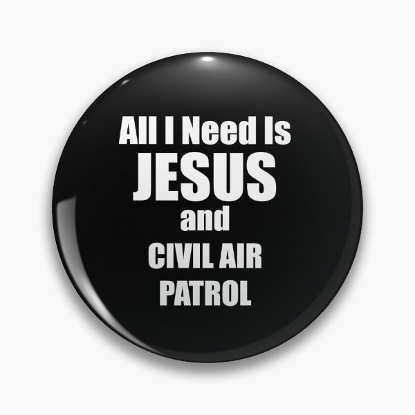 Item preview, All I Need is Jesus and Civil Air Patrol for CAP Christians designed and sold by JROTCshop.