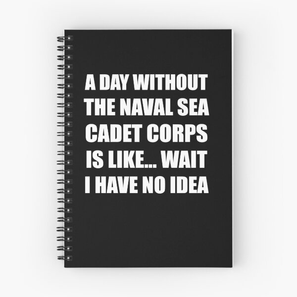 Item preview, A Day Without The Naval Sea Cadet Corps Is Like Wait I Have No Idea Funny for PA Wing CAP Cadets designed and sold by JROTCshop.