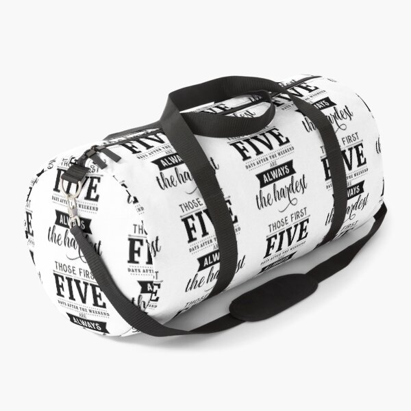 Item preview, Those First Five Days After The Weekend Are Always The Hardest designed and sold by Phorase.