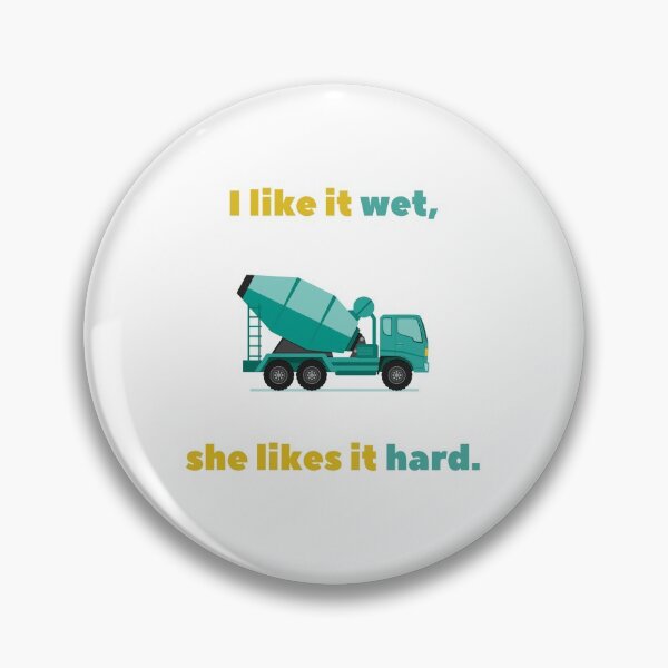 Item preview, Me gusta mojado a ella le gusta duro, cemento cemento designed and sold by daguilon.