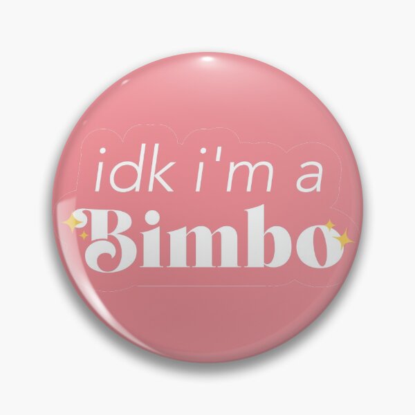 Item preview, Idk I'm a Bimbo designed and sold by miruro.