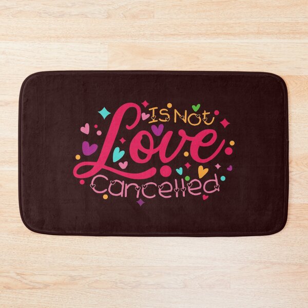 Item preview, Love is Not Cancelled  designed and sold by KC1max.