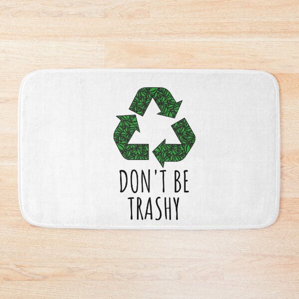 Item preview, Dont Be Trashy - Funny designed and sold by KarolinaPaz.
