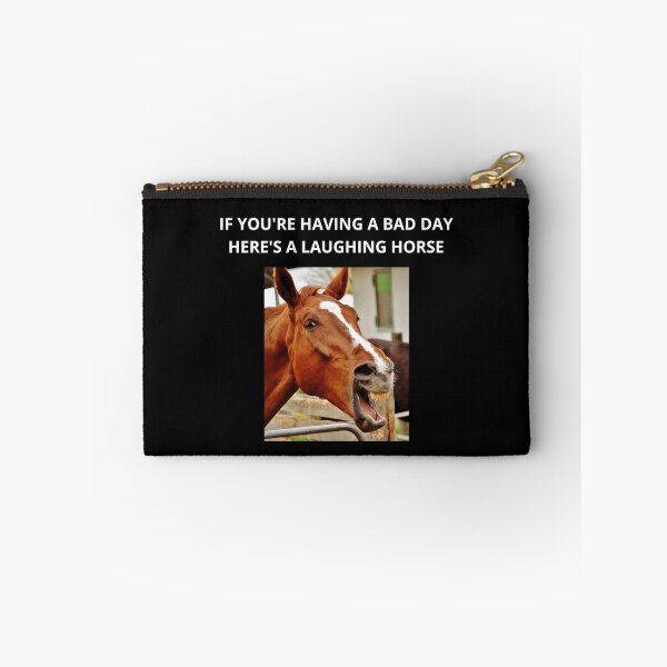 Item preview, If You're Having A Bad Day Here's A Laughing Horse - Horse Lovers, Farm Love designed and sold by GionaSophia.
