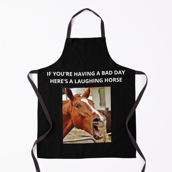 Item preview, If You're Having A Bad Day Here's A Laughing Horse - Horse Lovers, Farm Love designed and sold by GionaSophia.