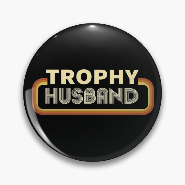 Item preview, Trophy Husband designed and sold by angus77ok.