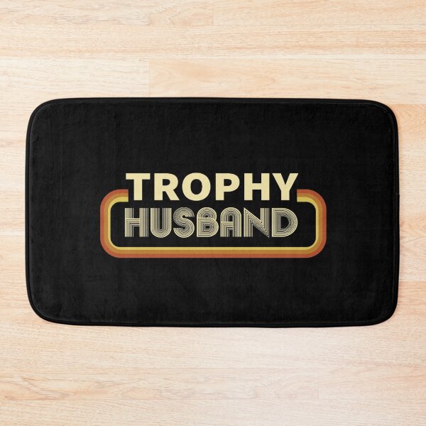 Item preview, Trophy Husband designed and sold by angus77ok.