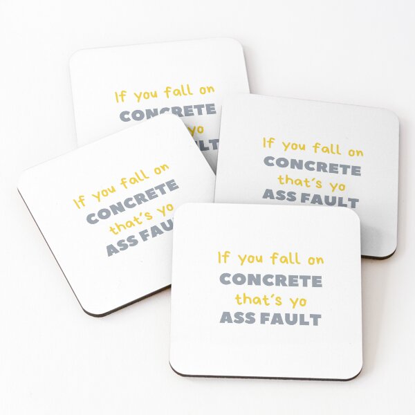 Item preview, If you fall on concrete that´s your ass fault cement designed and sold by daguilon.