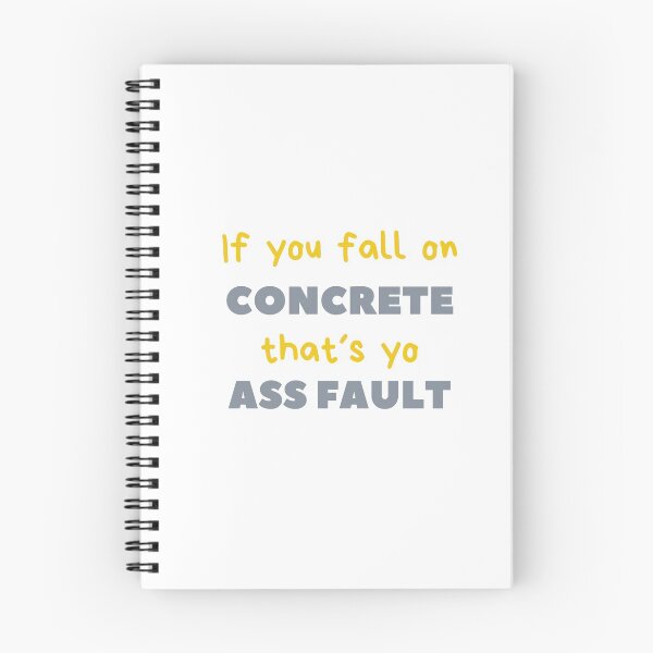 Item preview, If you fall on concrete that´s your ass fault cement designed and sold by daguilon.