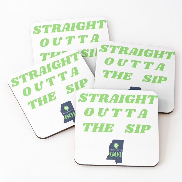 Item preview, STRAIGHT OUTTA THE SIP 601, MISSISSIPPI designed and sold by passiveink.
