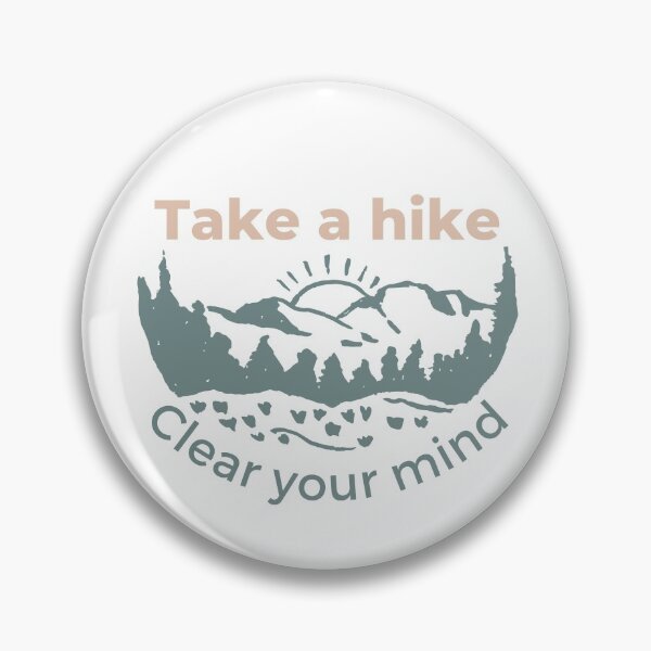 Item preview, Take a hike, Clear your Mind, Mountain exploring designed and sold by naturecdesigns.