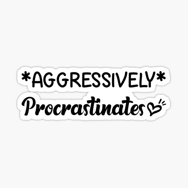 aggressively-procrastinates-lazy-people-quotes-for-lazy-people