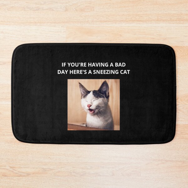 Item preview, If You're Having A Bad Day Here's A Sneezing Cat - Cat Lovers designed and sold by GionaSophia.