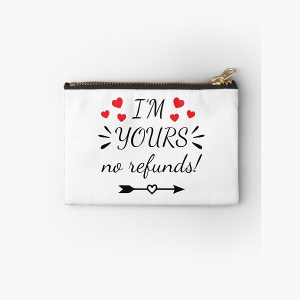 Item preview, I'm Yours No Refunds designed and sold by LemonCreations.