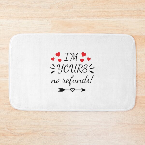 Item preview, I'm Yours No Refunds designed and sold by LemonCreations.