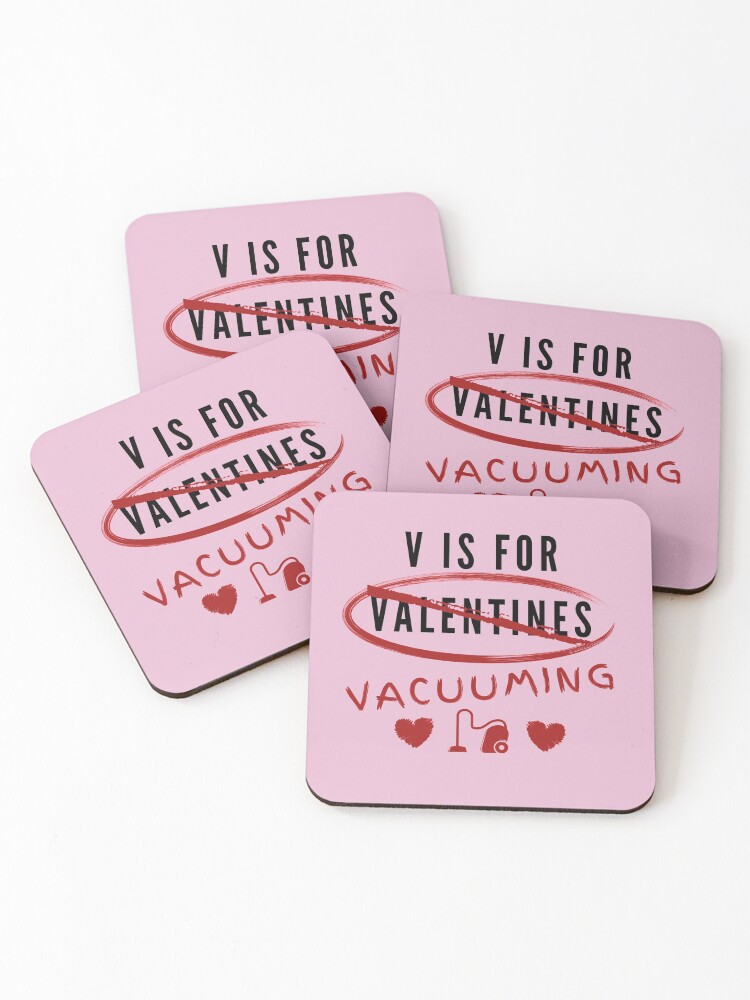Thumbnail 1 of 5, Coasters (Set of 4), V is for Valentines - Vacuuming designed and sold by SavvyCleaner.