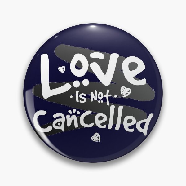 Item preview, Love is Not Cancelled  designed and sold by KC1max.