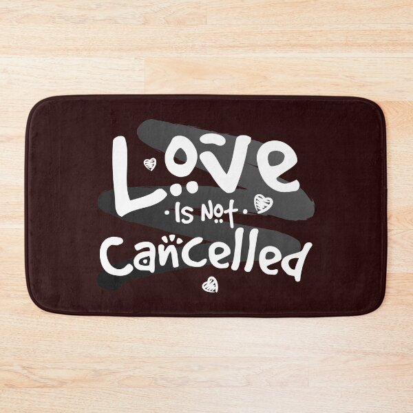 Item preview, Love is Not Cancelled  designed and sold by KC1max.