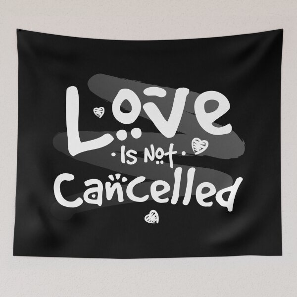 Item preview, Love is Not Cancelled  designed and sold by KC1max.