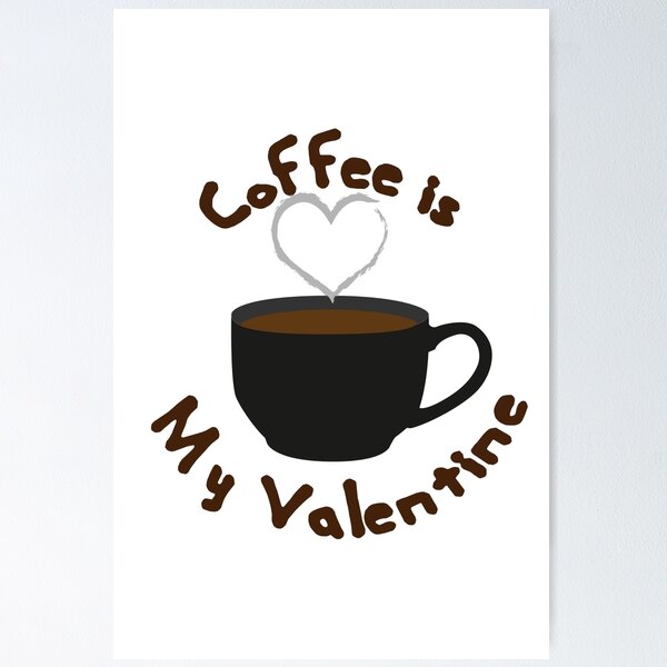 Artikel-Vorschau von Kaffee ist mein Valentinsgruß-niedliche Kaffee-Tasse, designt und verkauft von johnmgr21.