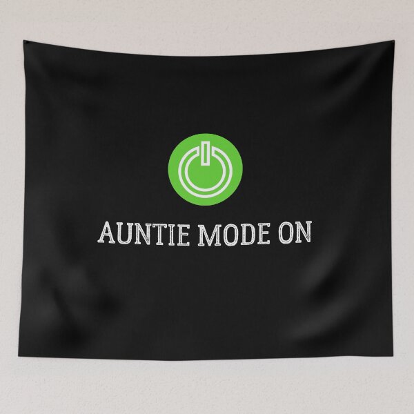Item preview, Auntie Mode On designed and sold by TeePartyHost.