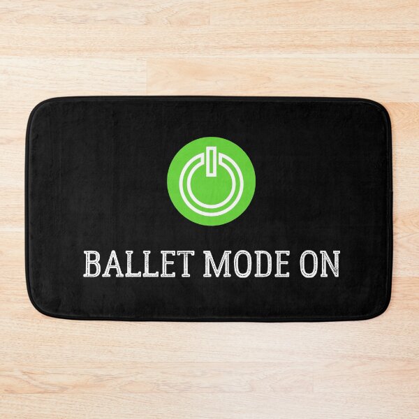 Item preview, Ballet Mode On designed and sold by TeePartyHost.