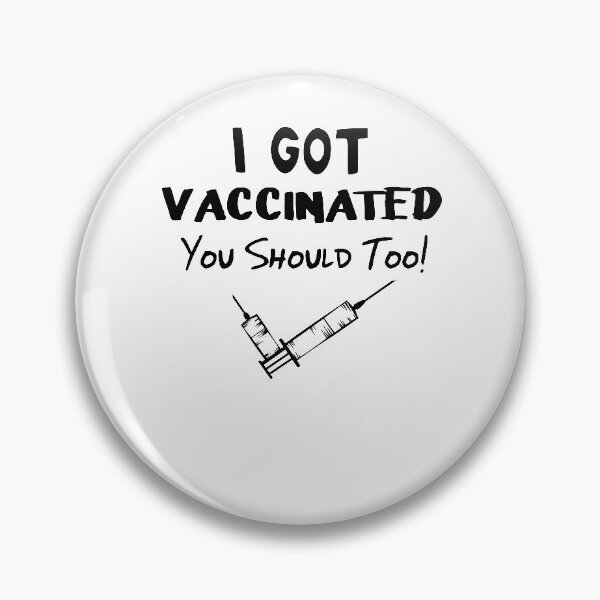Item preview, I Got Vaccinated You Should Too Pro Vaccination designed and sold by Mytoonsquad.