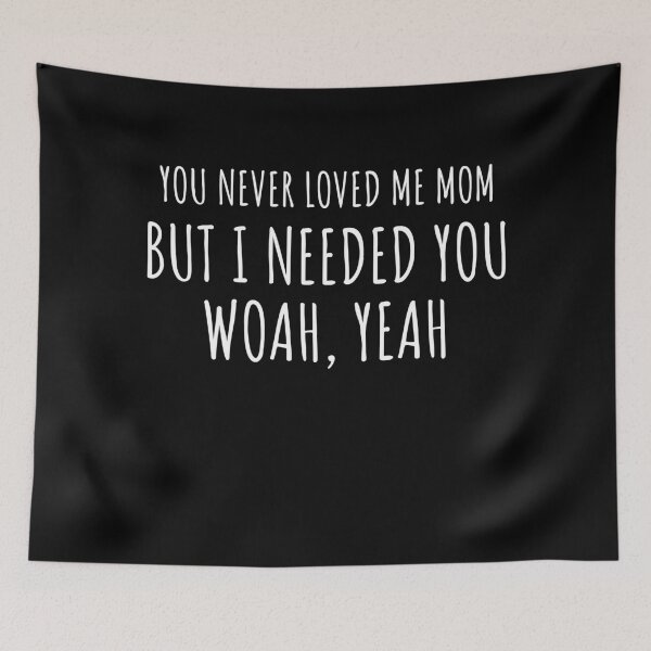 Item preview, You Never Loved Me Mom designed and sold by Jajulile.