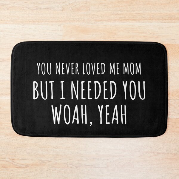 Item preview, You Never Loved Me Mom designed and sold by Jajulile.