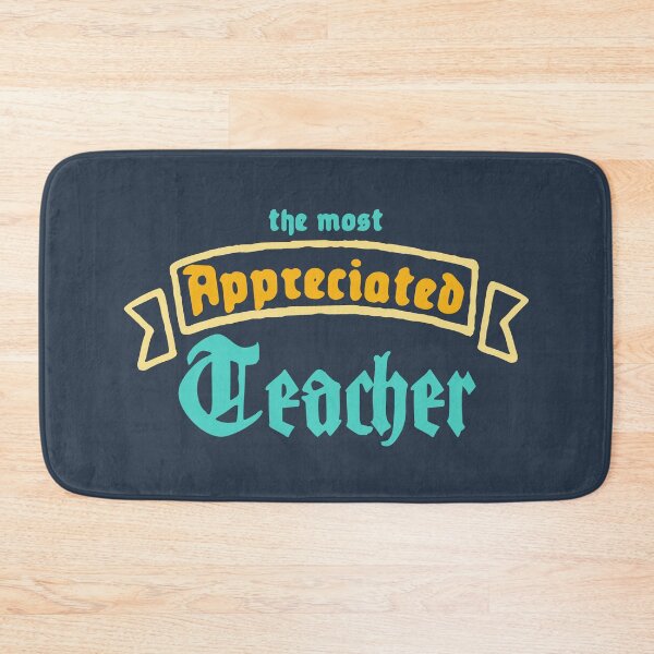 Item preview, The Most Appreciated Teacher designed and sold by Chubuter.