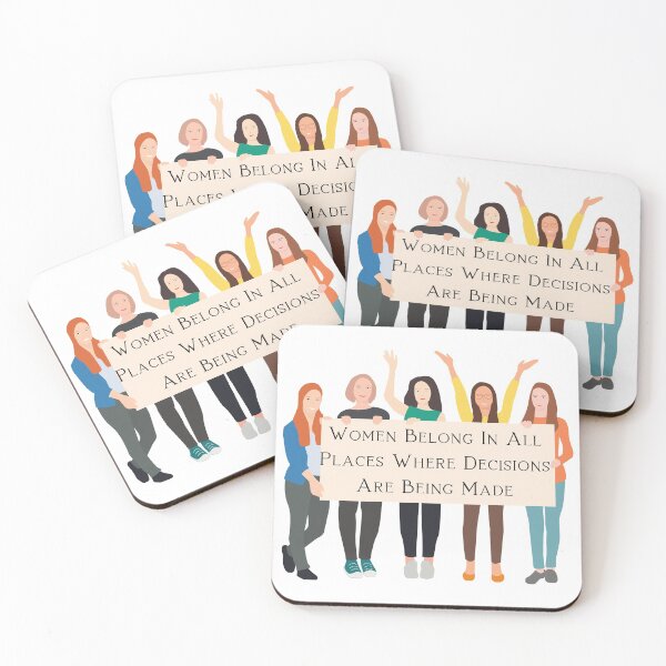 Item preview, Women Belong In All Places Where Decisions Are Being Made designed and sold by Martin-bivert.
