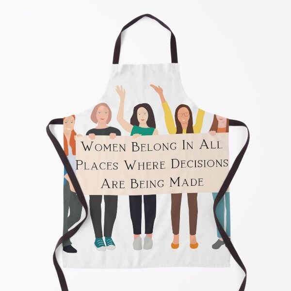 Item preview, Women Belong In All Places Where Decisions Are Being Made designed and sold by Martin-bivert.
