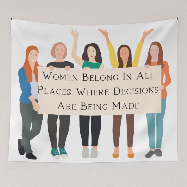 Item preview, Women Belong In All Places Where Decisions Are Being Made designed and sold by Martin-bivert.