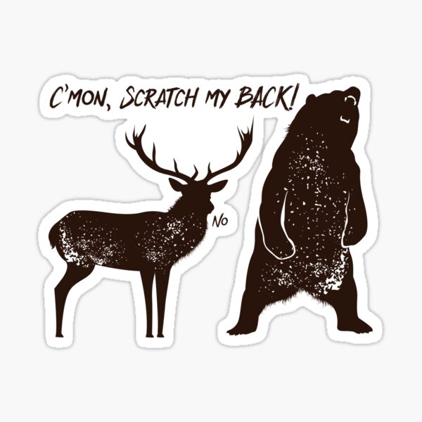 C'mon, Scratch My Back Sticker