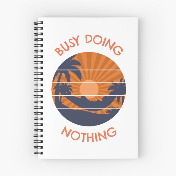 Item preview, Busy Doing Nothing designed and sold by davestees506.