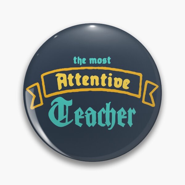 Item preview, The Most Attentive Teacher designed and sold by Chubuter.