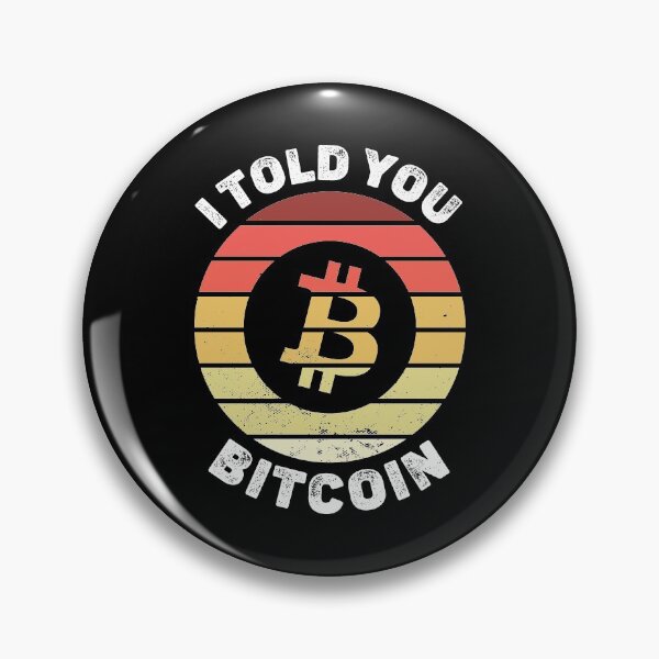 Item preview, I Told You Bitcoin designed and sold by arrowroses.