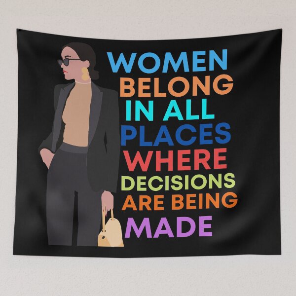 Item preview, Women Belong In All Places Where Decisions Are Being Made designed and sold by Martin-bivert.