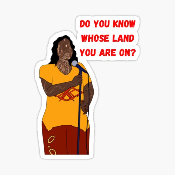 do-you-know-whose-land-you-are-on-sticker-for-sale-by-indigenousx