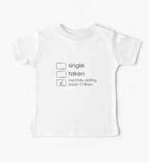 Single, taken, mentally dating dylan o'brien Baby Tee