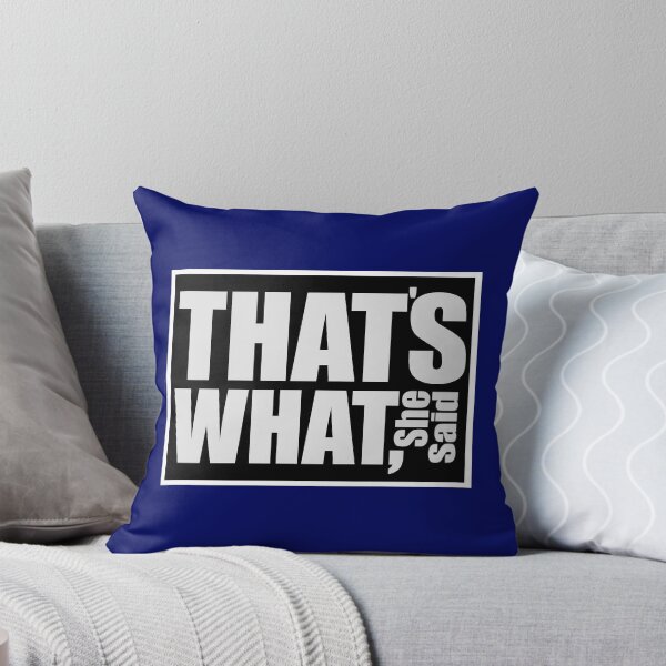 Item preview, That's What She Said designed and sold by LawsonFabrics.