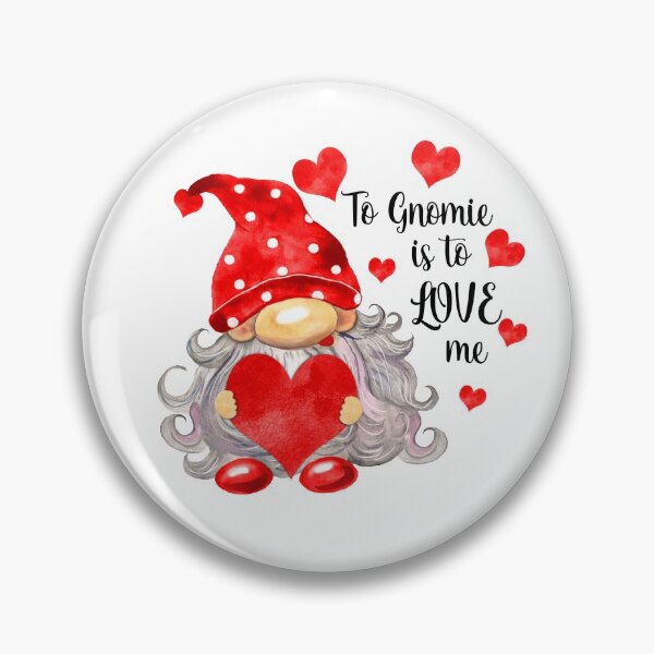 Item preview, To Gnomie Is To LOVE Me ~ Valentines Day Gift designed and sold by StickerArtwork.