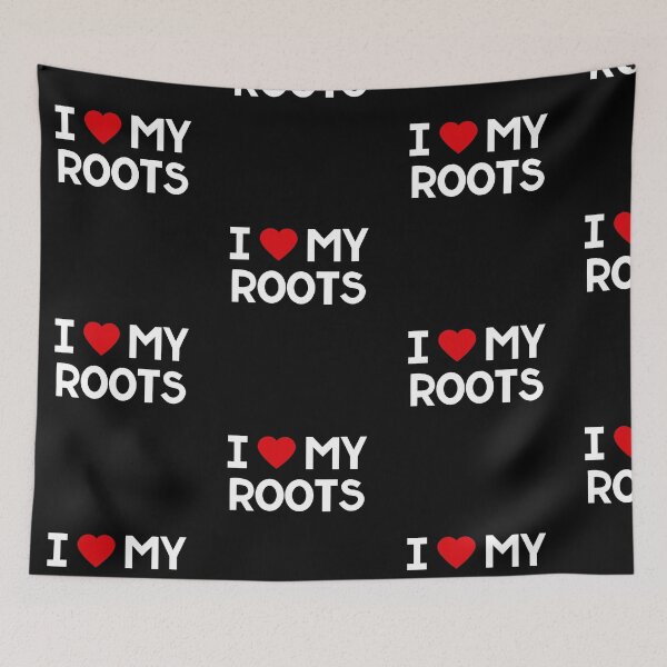 Item preview, I Love My Roots designed and sold by amilli.